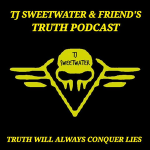 TJ SWEETWATER'S TRUTH PODCAST